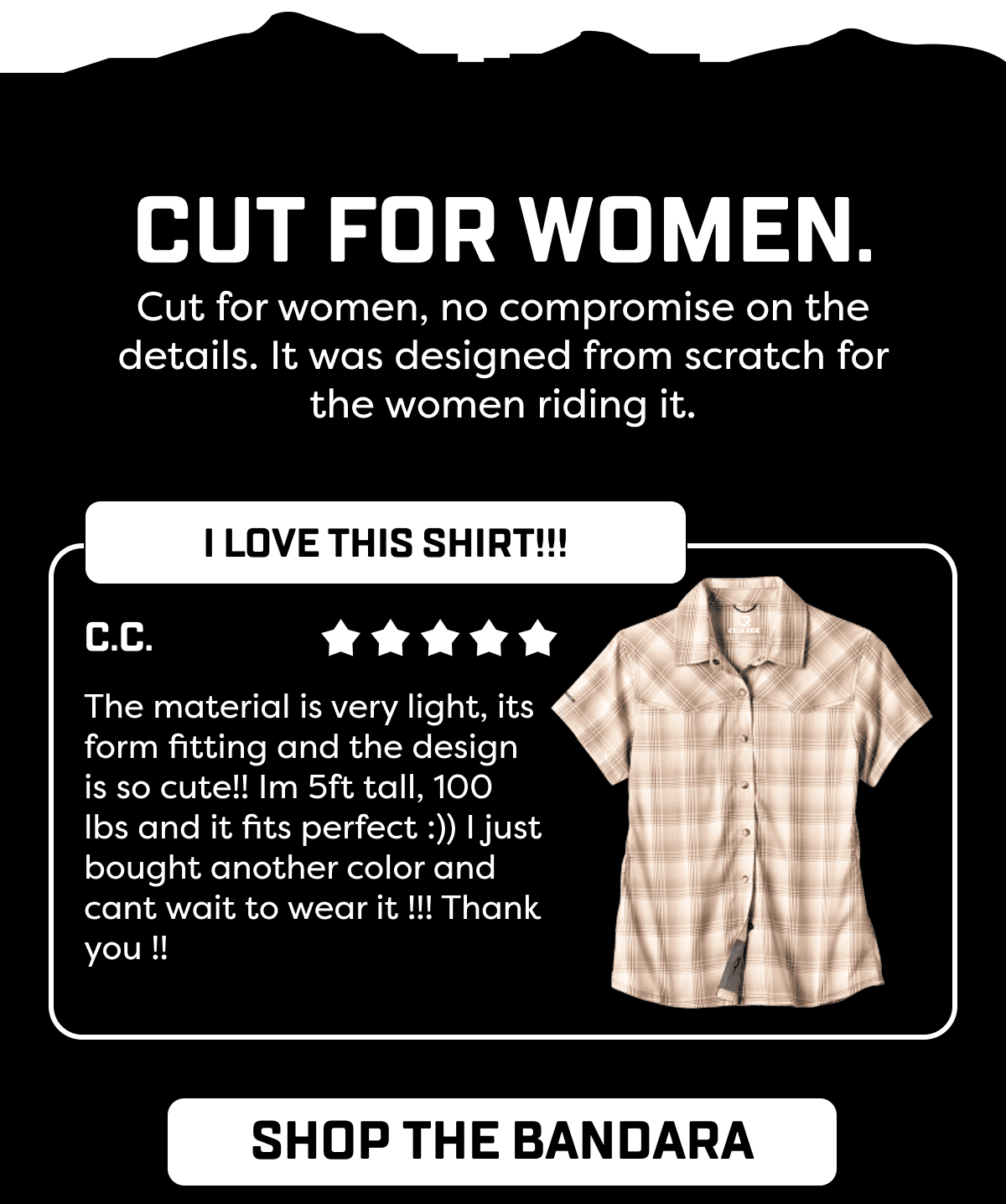 Cut for women, no compromise on the details. It was designed from scratch for the women riding it.