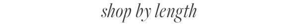 Shop By Length