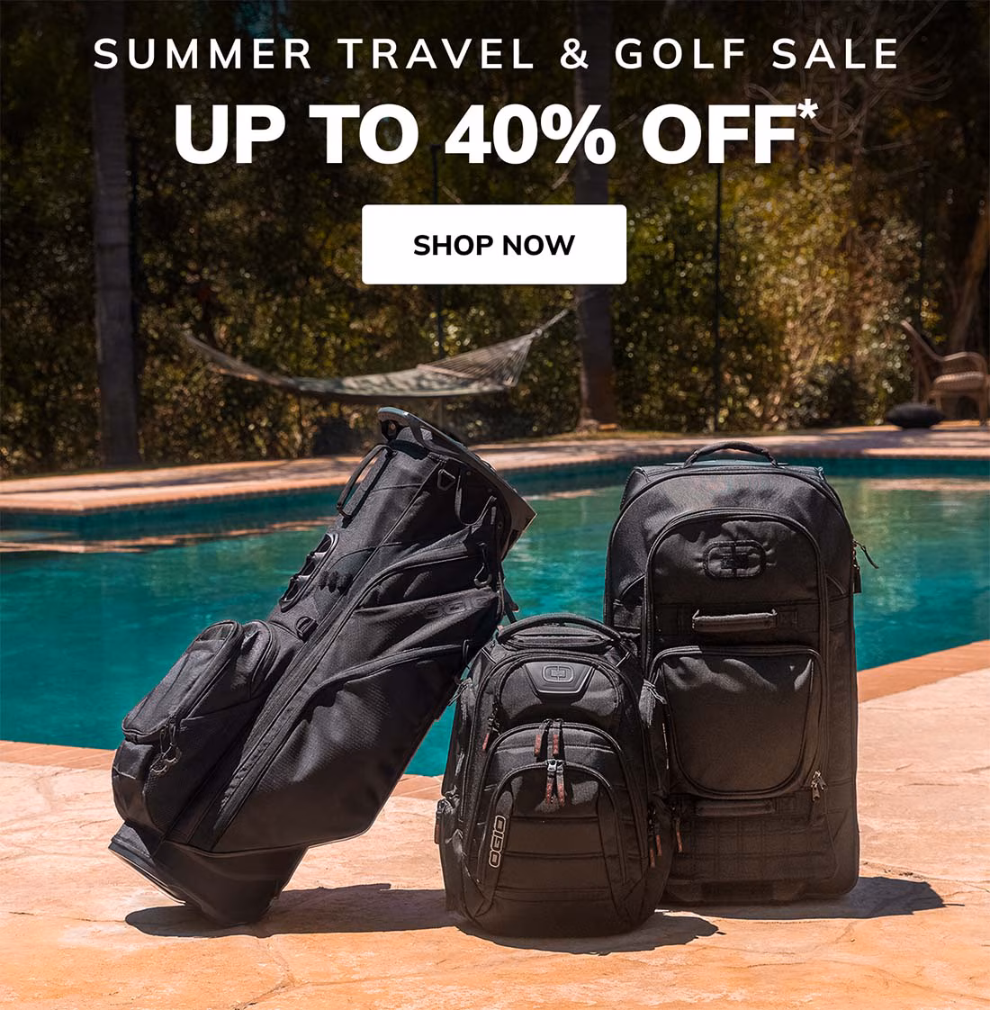 Summer Travel & Golf Sale up to forty percent off shop now