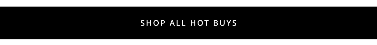 Hot Buys