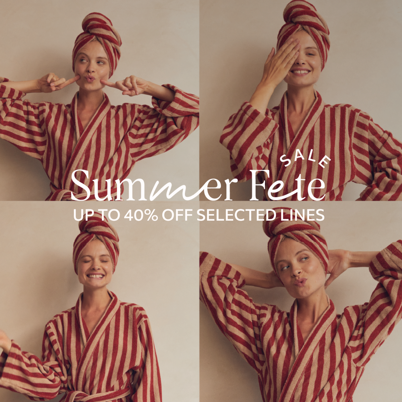SUMMER FETE SALE UP TO 40% OFF ON SELECTED LINES