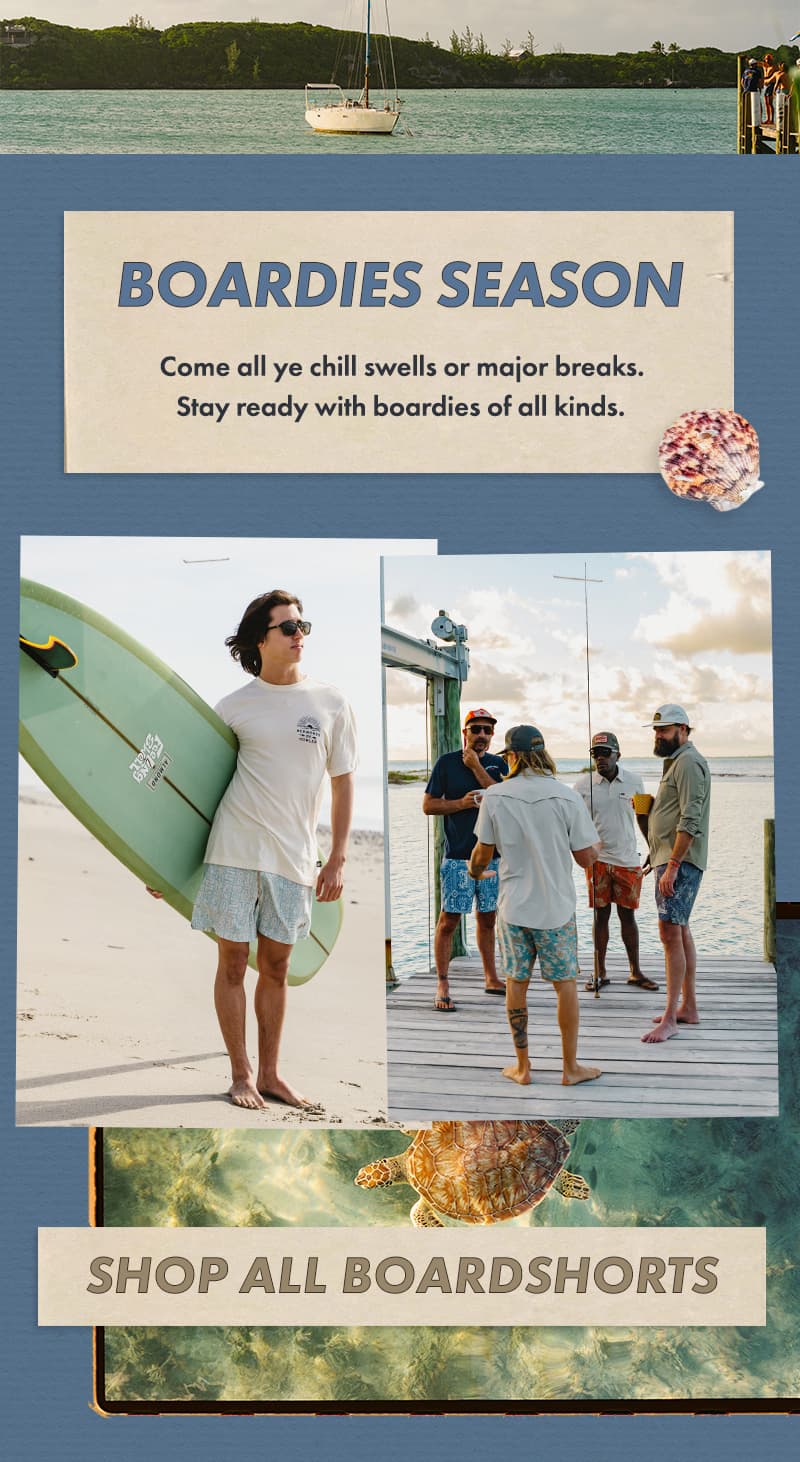 Come all ye chill swells or major breaks. Stay ready with boardies of all kinds.