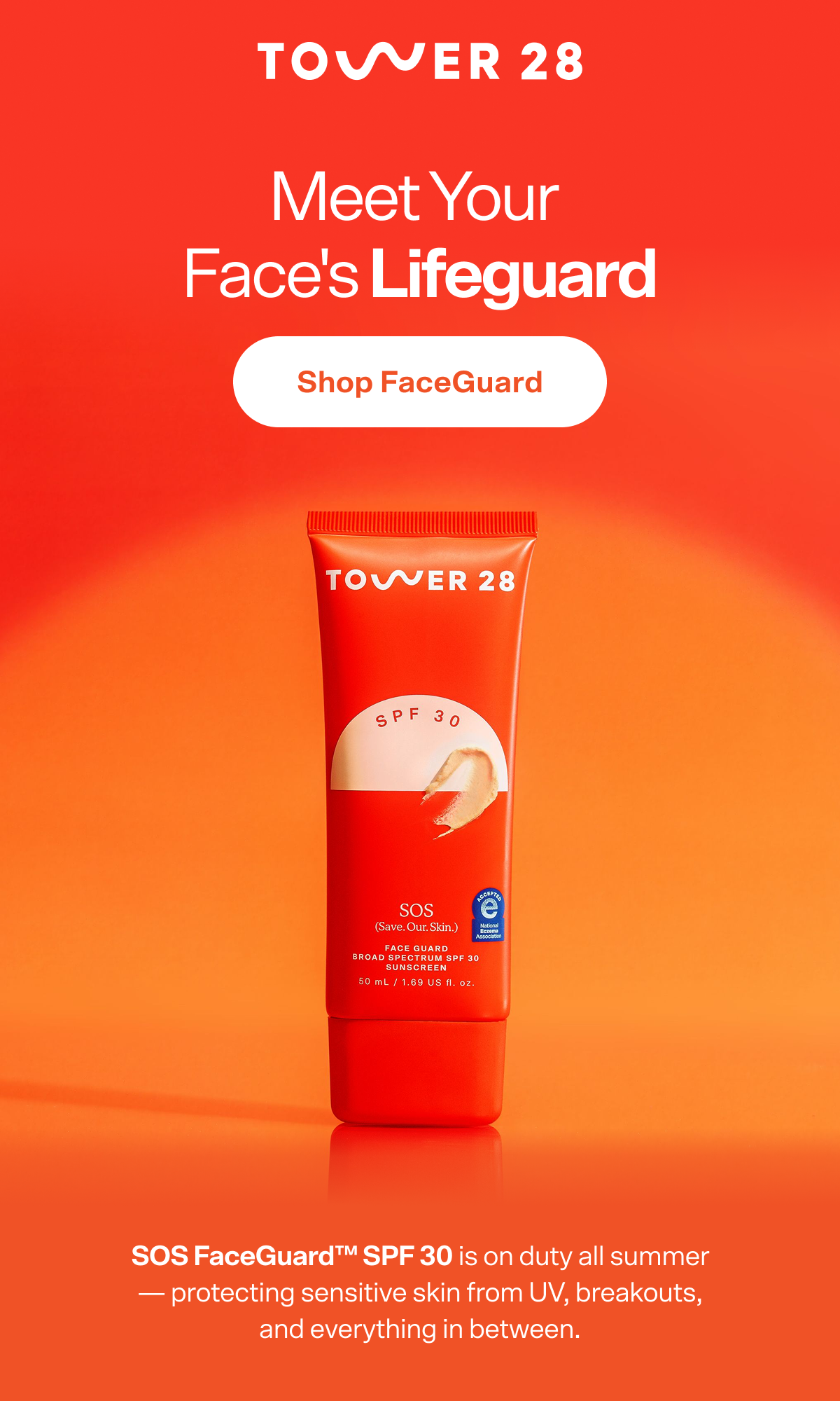Meet Your  Face's Lifeguard Shop FaceGuard SOS FaceGuard™ SPF 30 is on duty all summer — protecting sensitive skin from UV, breakouts, and everything in between.