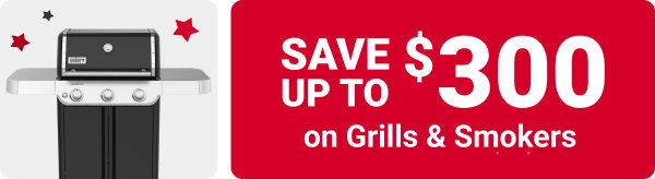 Save up to $300 on Grills & Smokers

SHOP NOW