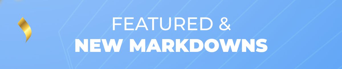 Featured & New Markdowns