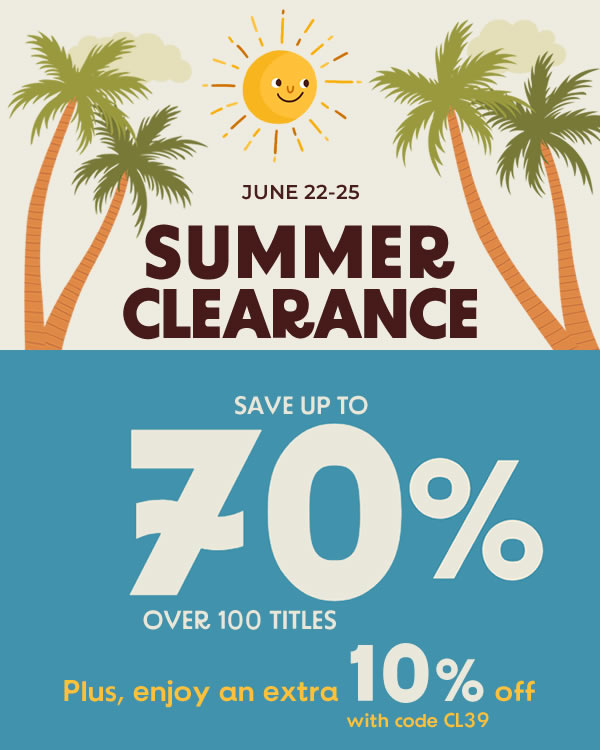 Summer Clearance: Up to 70% off Over 100 Titles