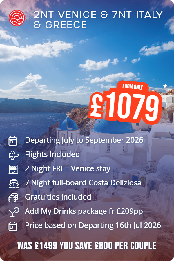2nts Venice & 7nts Italy & Greece – Smart Holiday promotional image. From £1,059 Includes: Departing 16th Jul 2026, 2 Night FREE stay worth £XXX, 7 Night full-board Costa Deliziosa, Flights Included. WAS £XXX YOU SAVE £XXX PER COUPLE