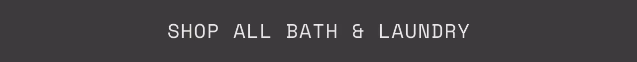 Shop All Bath & Laundry