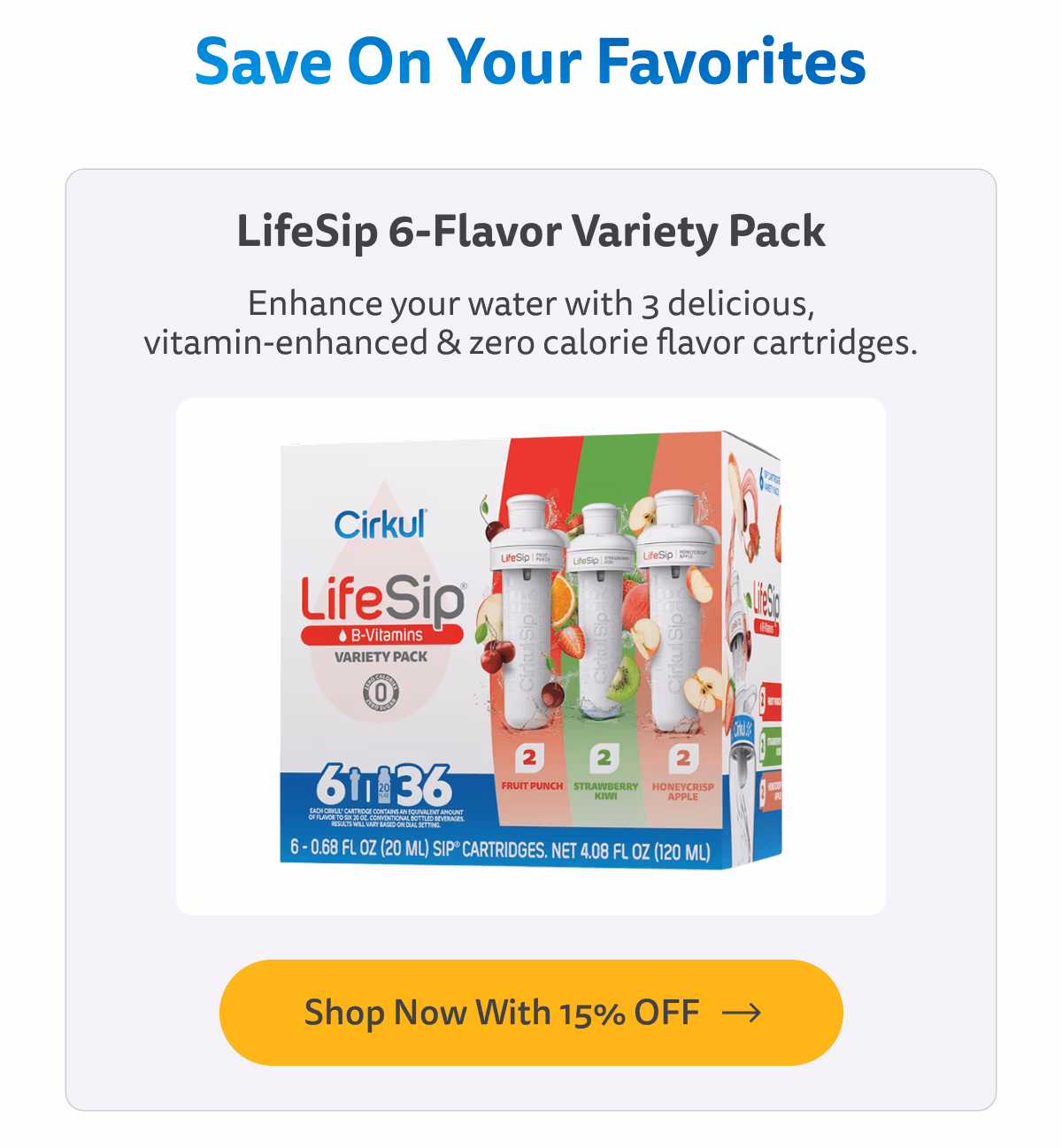 Shop Now With 15% Off (LifeSip 6-Flavor Variety Pack) - Cirkul