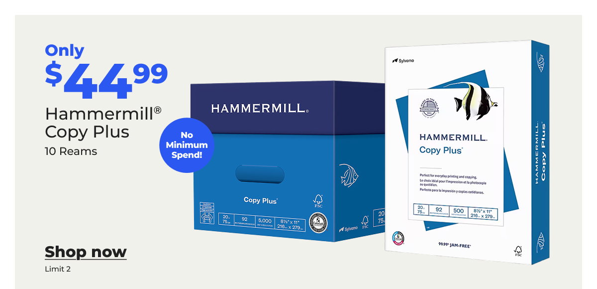 Only $44.99 Hammermill® Copy Plus. No minimum spend! (10 reams. Limit 2.) - Shop now