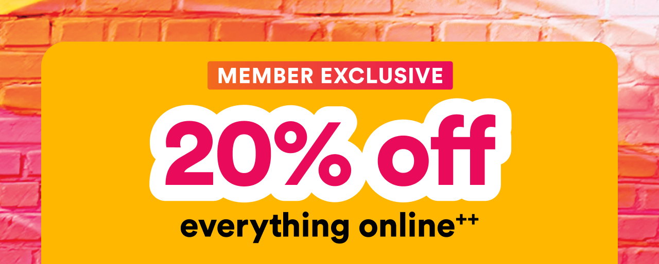Member Exclusive | 20% off everything online | yep, includes prestige brands and fragrance too!
