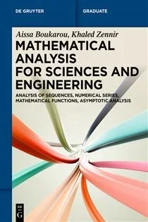 Mathematical Analysis for Sciences and Engineering, by Aissa Boukarou