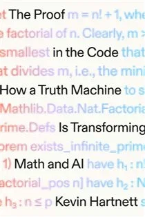 The Proof in the Code, by Kevin Hartnett