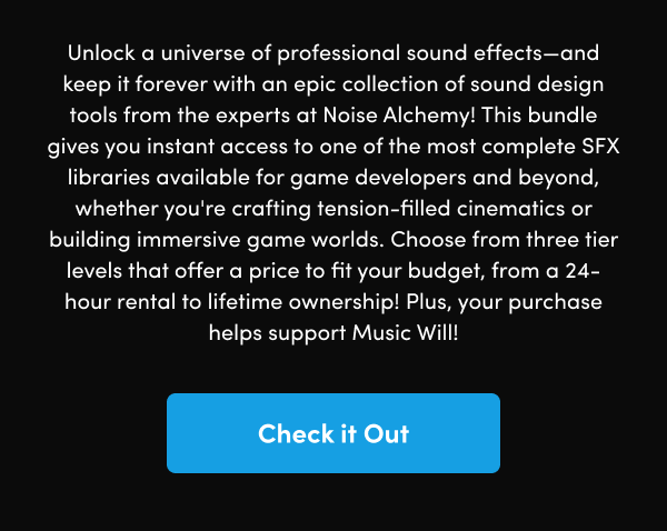 This bundle gives you instant access to one of the most complete SFX libraries available for game developers and beyond, whether you're crafting tension-filled cinematics or building immersive game worlds. Choose from three tier levels that offer a price to fit your budget, from a 24-hour rental to lifetime ownership! Plus, your purchase helps support Music Will!