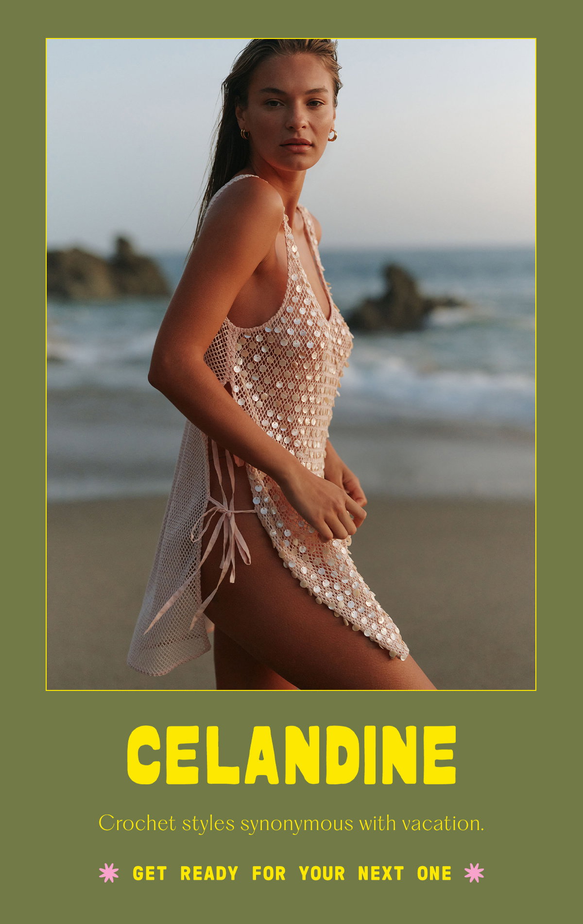 celandine, crochet styles synonymous with vacation. get ready for your next one