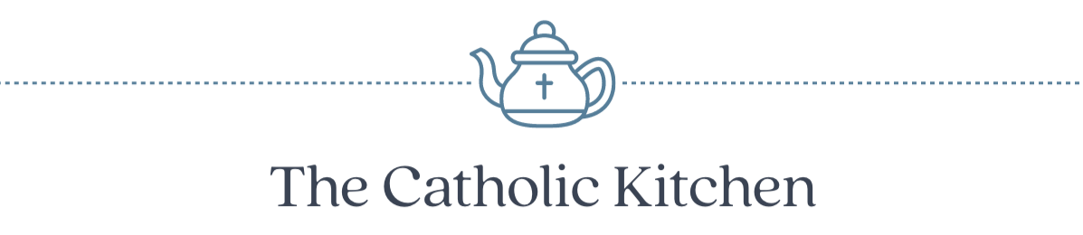 The Catholic Kitchen