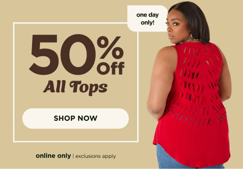 50% off Tops. Shop now
