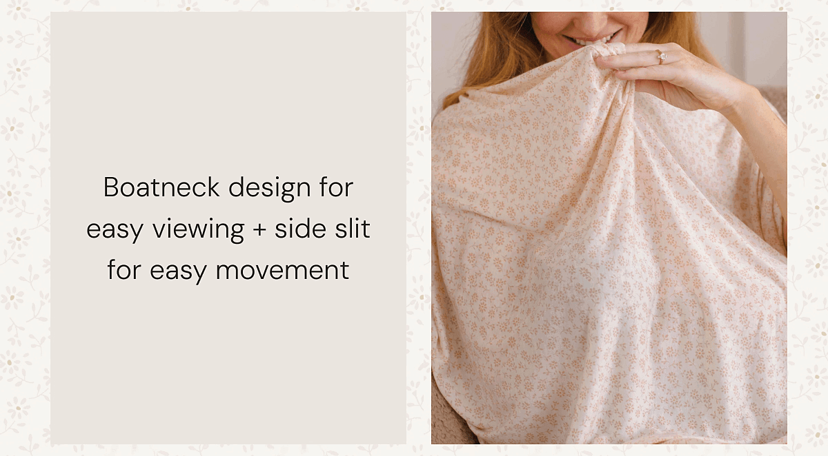 Boatneck design for easy viewing + side slit for easy movement