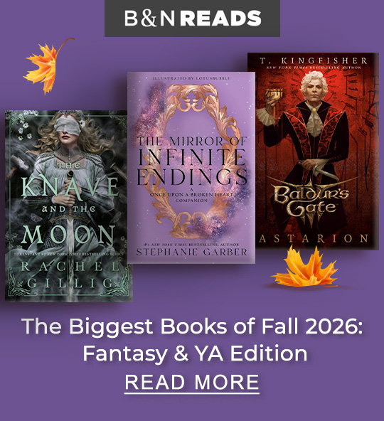 B&N READS | The Biggest Books of Fall 2026: Fantasy & YA Edition - READ MORE