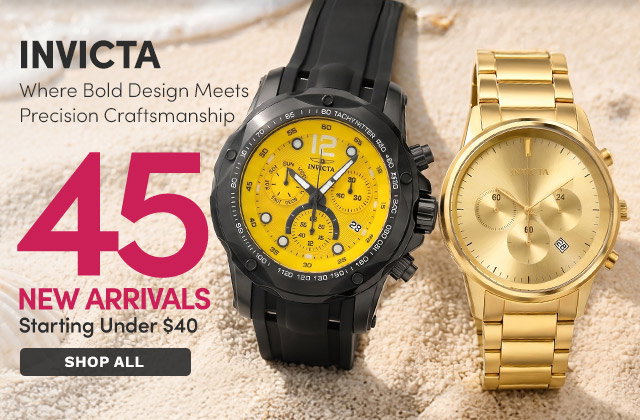 INV-48908, INV-29481 INVICTA | 45 New Arrivals – Starting Under $40