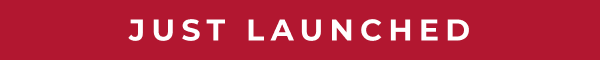 JUST LAUNCHED!
