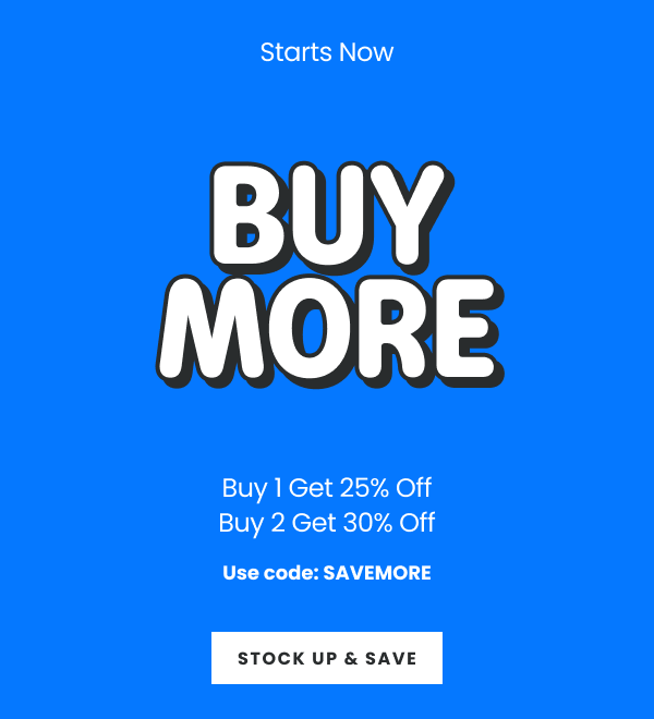 Starts Now: Buy More, Save More | Stock Up & Save >