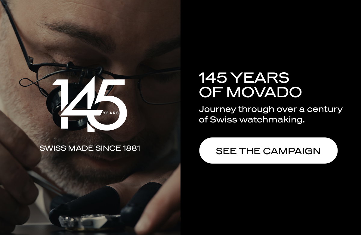 145 YEARS OF MOVADO