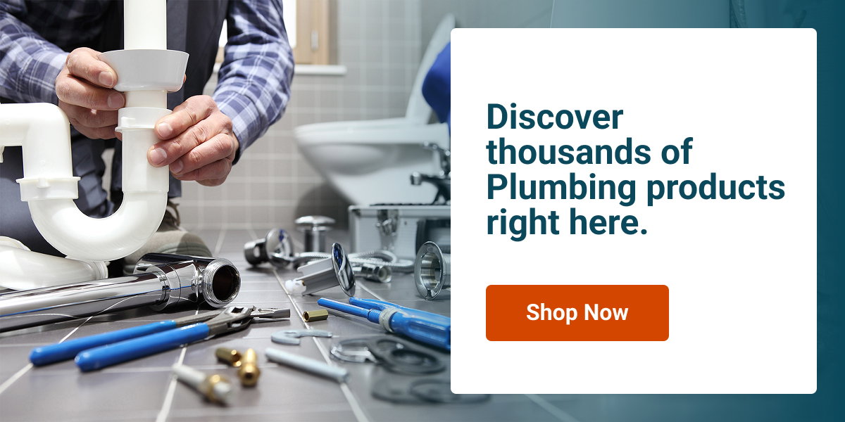 Discover Thousands of Plumbing Products Right Here.