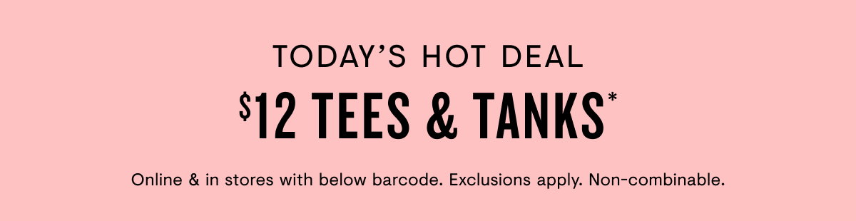 $12 tees & tanks