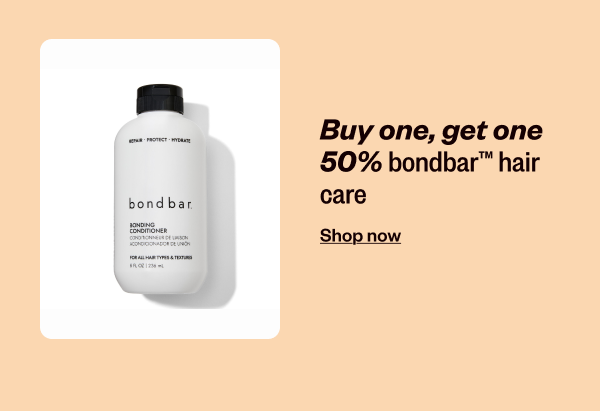BUY ONE, GET ONE 50% BONDBAR HAIR CARE - SHOP NOW