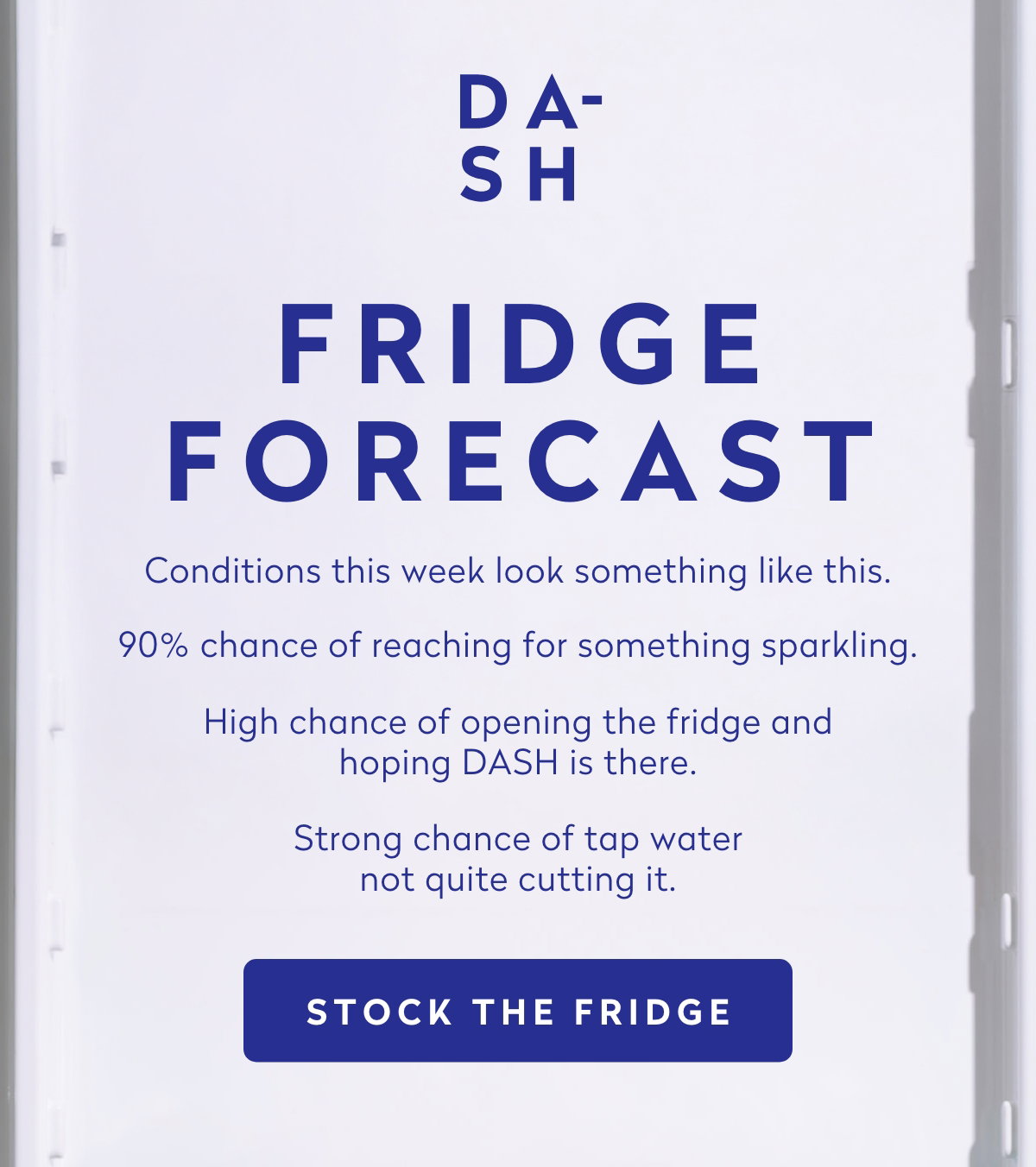 Fridge Forecast. Stock the fridge