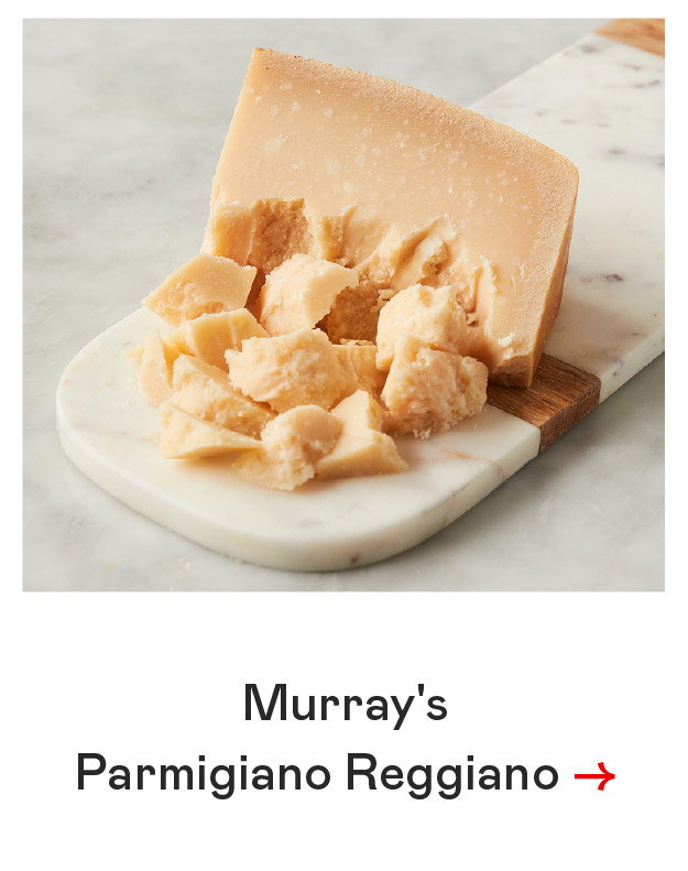 Murray's Parmigiano Reggiano​