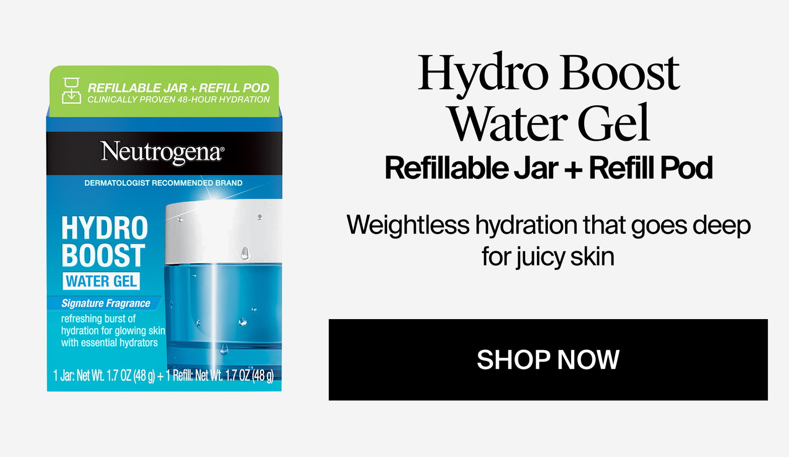 Neutrogena® Hydro Boost Water Gel Front of Pack