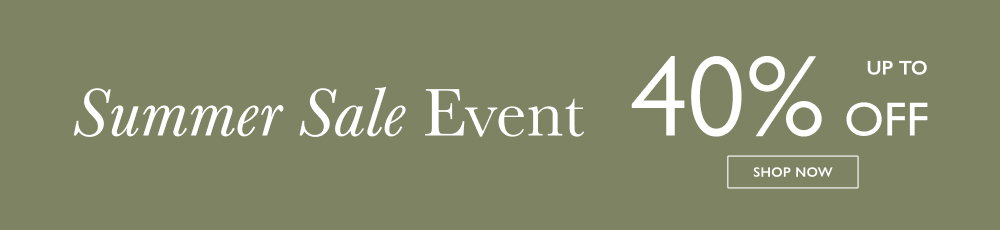 Summer Sale Event - up to 40% OFF selected lines
