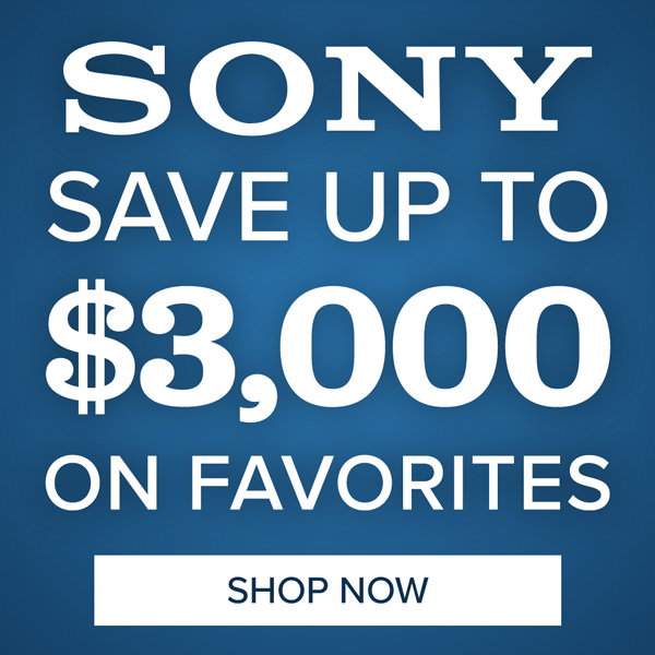 Save up to $3,000 on Sony Favorites. SHOP NOW