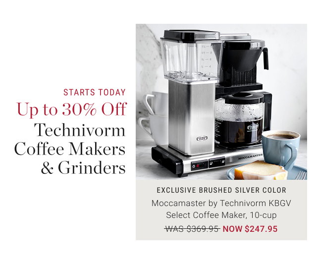STARTS TODAY Up to 30% Off Technivorm Coffee Makers & Grinders