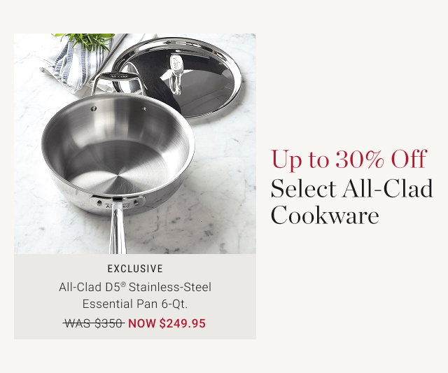 Up to 30% Off Select All-Clad Cookware