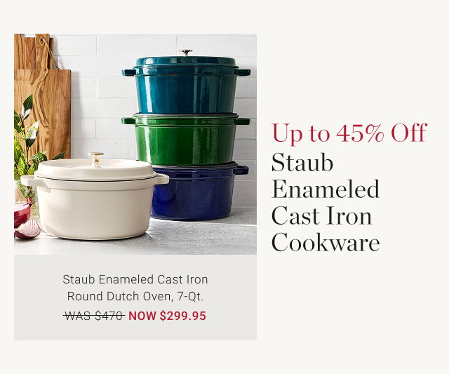 Up to 45% Off Staub Enameled Cast Iron Cookware