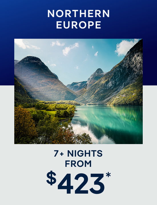 Northern Europe – 7+ Nights – Click to View Cruises & Book Now