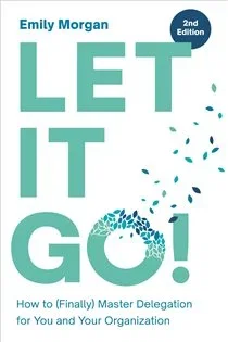 Let It Go!, by Emily Morgan