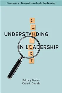 Understanding Context in Leadership, by Brittany Devies