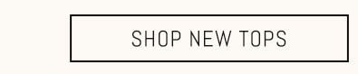Shop New Tops