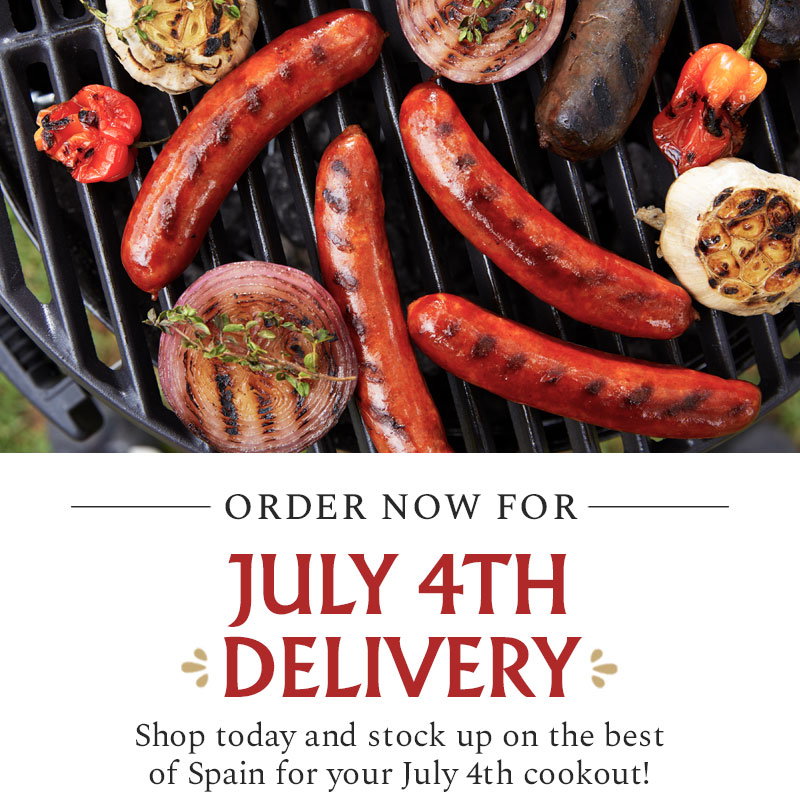 Order Now for July 4th Delivery - Shop today and stock up on the best of Spain for your July 4th cookout!