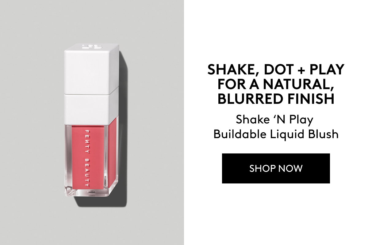 SHAKE, DOT + PLAY FOR A NATURAL, BLURRED FINISH Shake 'N Play Buildable Liquid Blush SHOP NOW