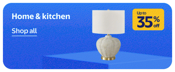 Home & kitchen - Up to 35% off