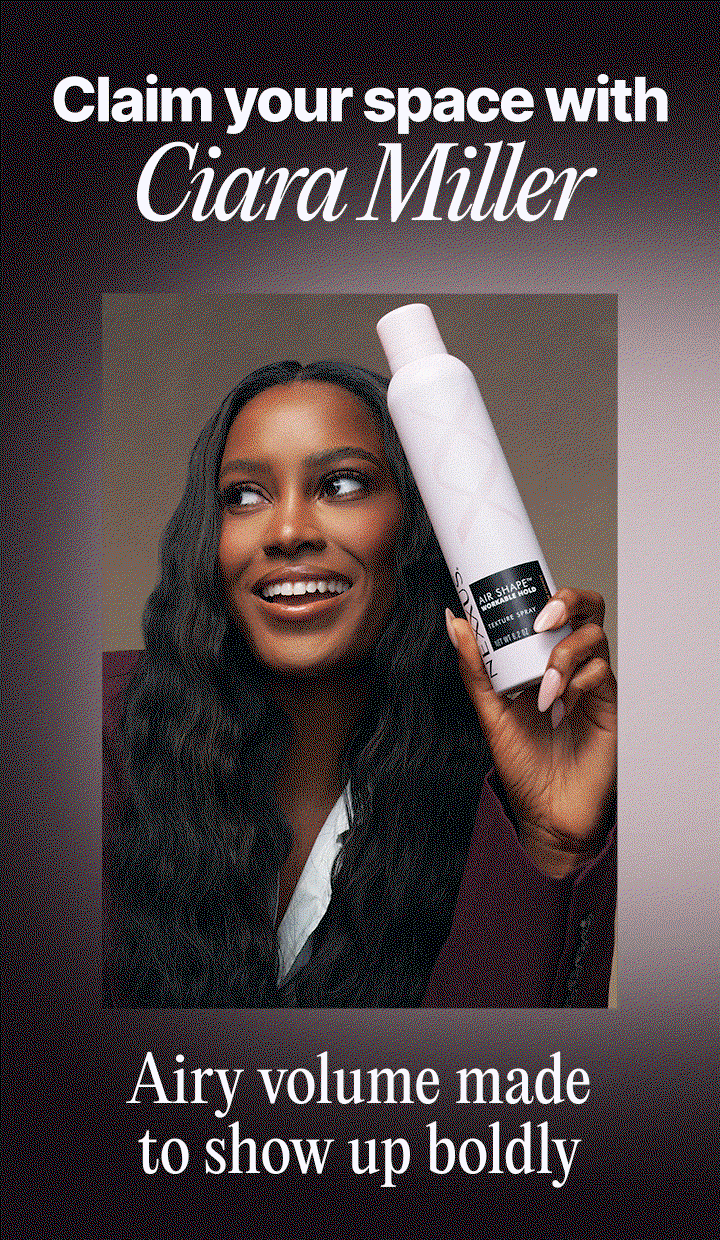 Claim your space with Ciara Miller | Airy volume made to show up boldly
