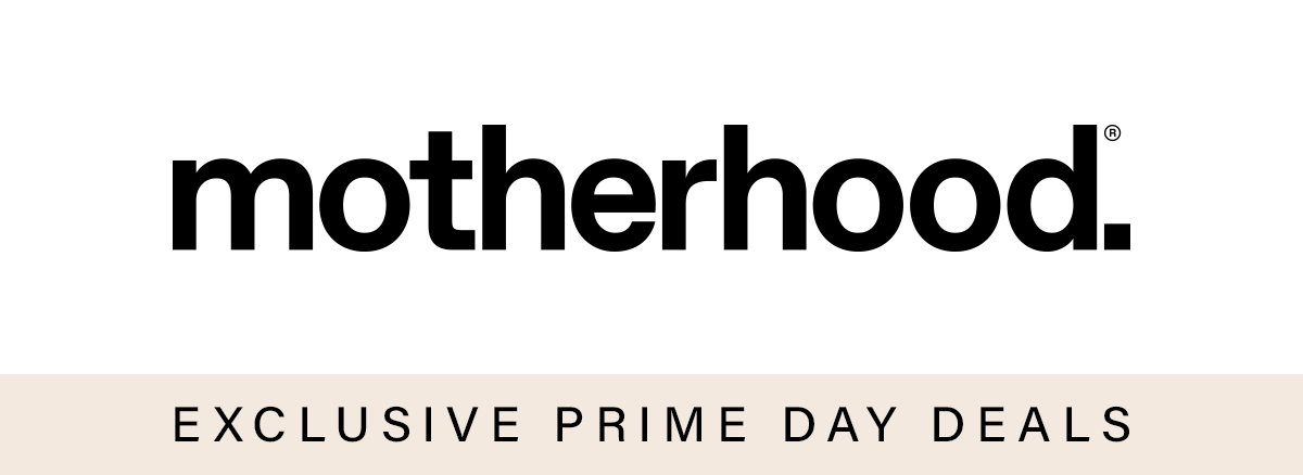 Shop all motherhood prime deals 