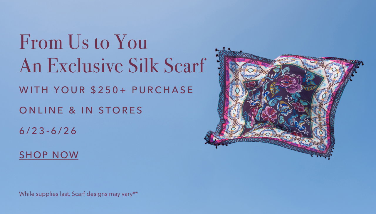 FROM US TO YOU AN EXCLUSIVE SILK SCARF