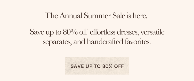 Annual Summer Sale | Up to 80% Off