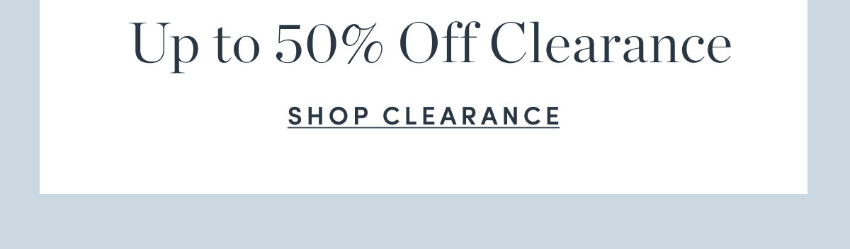Up to 50% Off Clearance
